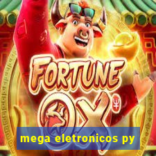 mega eletronicos py